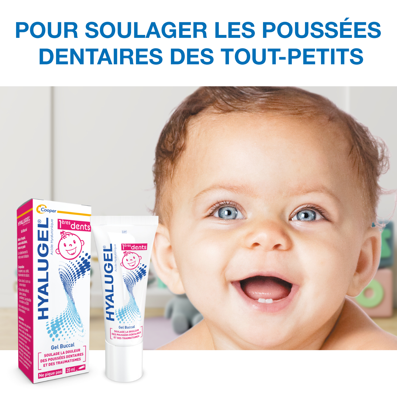 Gel buccal Hyalugel 1ères dents - Poussée dentaire bébé : douleurs